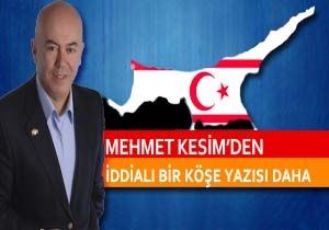 Mehmet Kesim Yazd :KKTC de Bir uval nciri Berbat Etmeyin